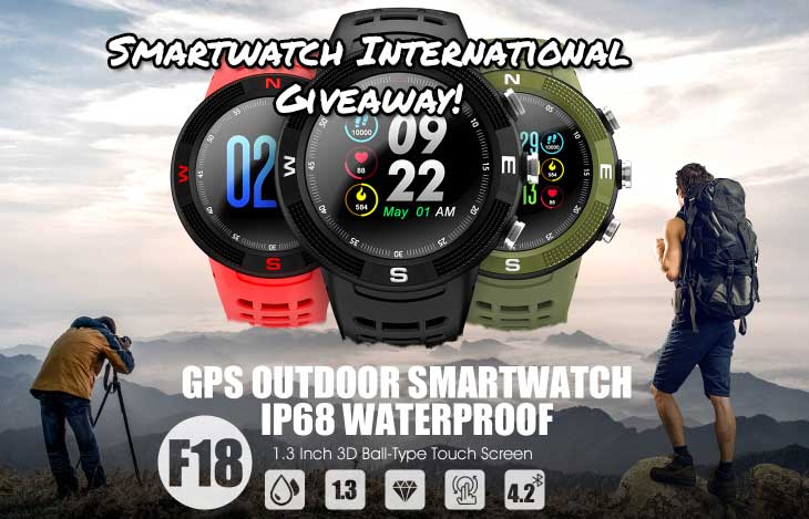 Νο.1 F18 Smartwatch Worlwide Giveaway !!