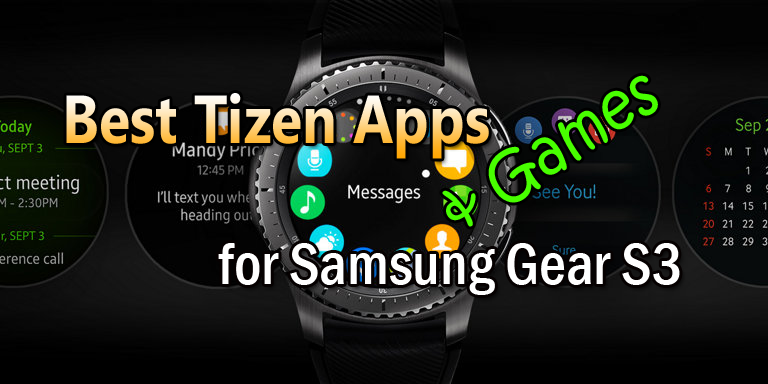 Οι καλύτερες εφαρμογές και παιχνίδια Tizen για Samsung Gear S3